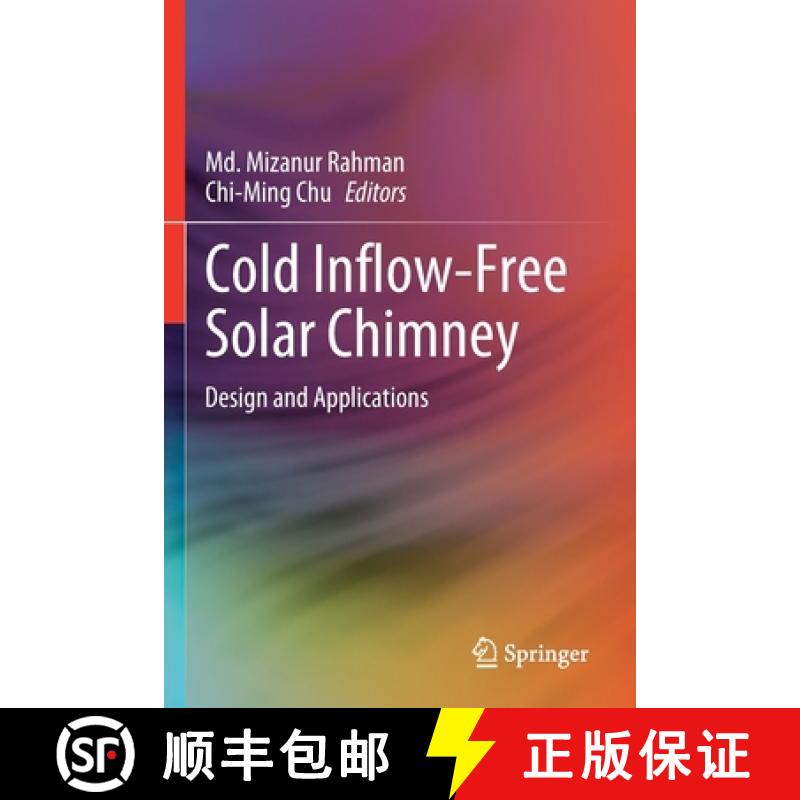 【3-4周达】Cold Inflow-Free Solar Chimney : Design and Applications [9789813368330]