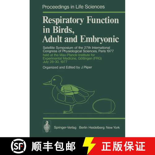 【3-4周达】Respiratory Function in Birds, Adult and Embryonic: Satellite Symposium of the 27th Intern... [9783642668951]