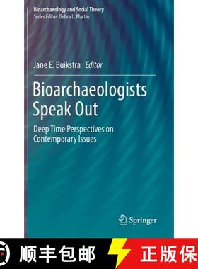 【3-4周达】Bioarchaeologists Speak Out : Deep Time Perspectives on Contemporary Issues [9783319930114]