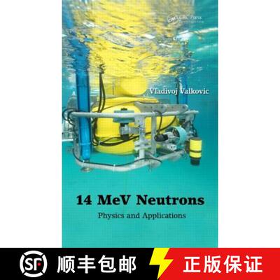 【3-4周达】14 Mev Neutrons: Physics and Applications [9781482238006]