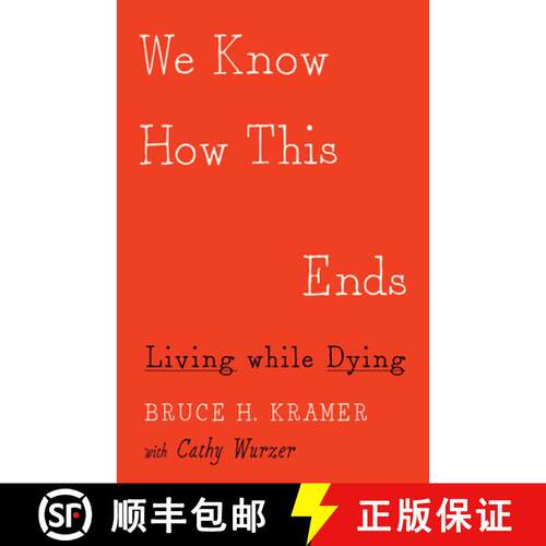 【3-4周达】We Know How This Ends: Living While Dying [9781517904180]