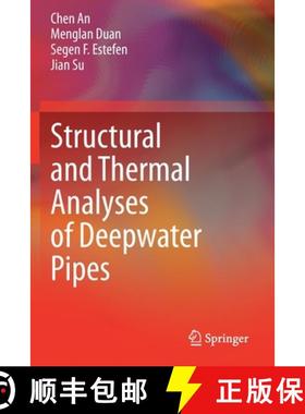 【3-4周达】Structural and Thermal Analyses of Deepwater Pipes [9783030535421]