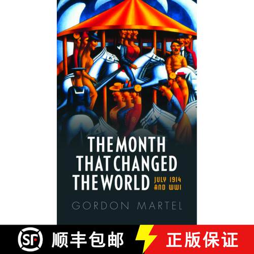 【3-4周达】The Month that Changed the World: July 1914 and WWI [9780199665396]