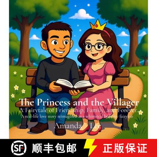 【3-4周达】The Princess and the Villager: A Fairytale of Friendship, Family, and Forever (A real-life... [9798349549762]