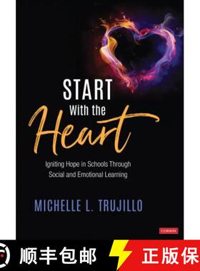 【3-4周达】Start With the Heart: Igniting Hope in Schools Through Social and Emotional Learning (1): ... [9781544352824]