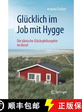 预订 Glücklich im Job mit Hygge : Die dänische Glücksphilosophie im Beruf [9783662574270]