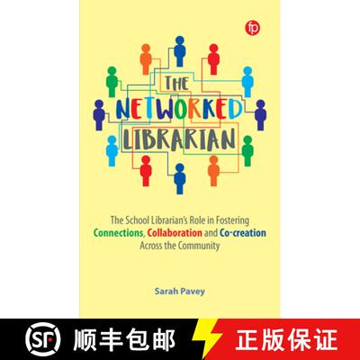 【3-4周达】The Networked Librarian – The School Librarian`s Role in Fostering Connections, Collabora... [9781783306206]