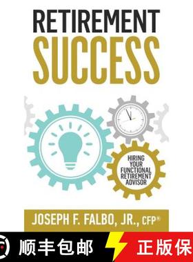 预订 Retirement Success: Hiring Your Functional Retirement Advisor [9781732069305]