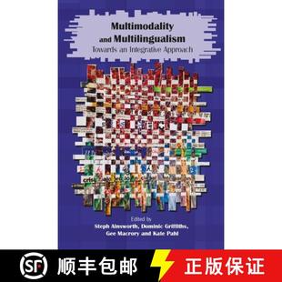 Towards 9781800413382 3周达 Approach Integrative Multilingualism and Multimodality