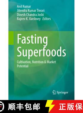 【3-4周达】Fasting Superfoods: Cultivation, Nutrition & Market Potential [9789819527618]