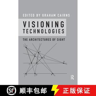 Visioning Technologies Sight 9781138616684 4周达 Architectures The
