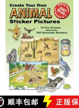 预订 Create Your Own Animal Sticker Pictures: 12 Scenes and Over 300 Reusable Stickers [9780486428963]
