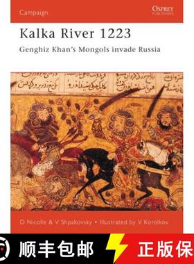 预订 Kalka River 1223: Genghiz Khan's Mongols Invade Russia [9781841762333]