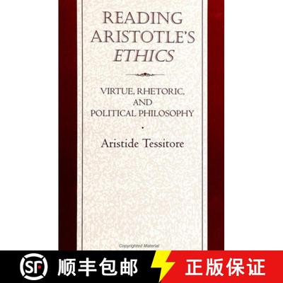 【3-4周达】Reading Aristotle's Ethics: Virtue, Rhetoric, and Political Philosophy [9780791430484]