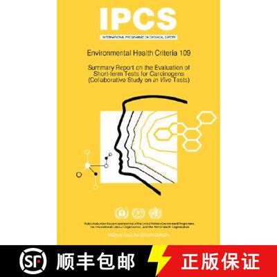 【3-4周达】Summary Report on the Evaluation of Short-Term Tests for Carcinogens: Environmental Health... [9789241571098]