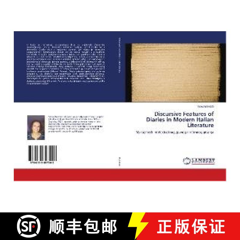 预订 Discursive Features of Diaries in Modern Italian Literature [9786139897049]