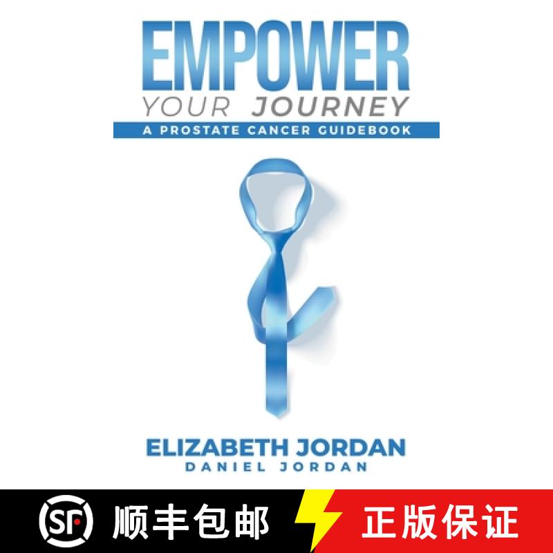 【2-3周达】Empower Your Journey: A Prostate Cancer Guidebook [9798891005990]