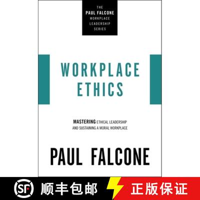 【3-4周达】The Workplace Ethics: Mastering Ethical Leadership and Sustaining a Moral Workplace [9781400229970]