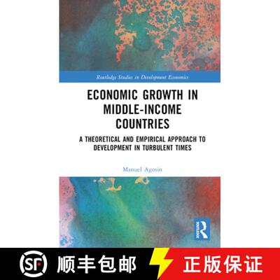 【3-4周达】精装 Economic Growth in Middle-Income Countries: A Theoretical and Empirical Approach to D... [9781032366012]