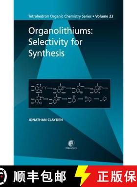 【3-4周达】Organolithiums: Selectivity for Synthesis: Volume 23 [9780080432618]