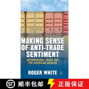 the 4周达 Sense trade and American Trade Making International Sentiment 9781137373243 Worker Anti