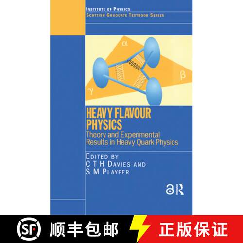 【3-4周达】Heavy Flavour Physics Theory and Experimental Results in Heavy Quark Physics: Theory and E... [9780750308670]