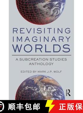 【3-4周达】Revisiting Imaginary Worlds : A Subcreation Studies Anthology [9781138942059]
