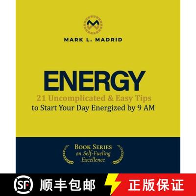 【3-4周达】Energy : 21 Uncomplicated & Easy Tips to Start Your Day Energized by 9 AM [9781959989929]