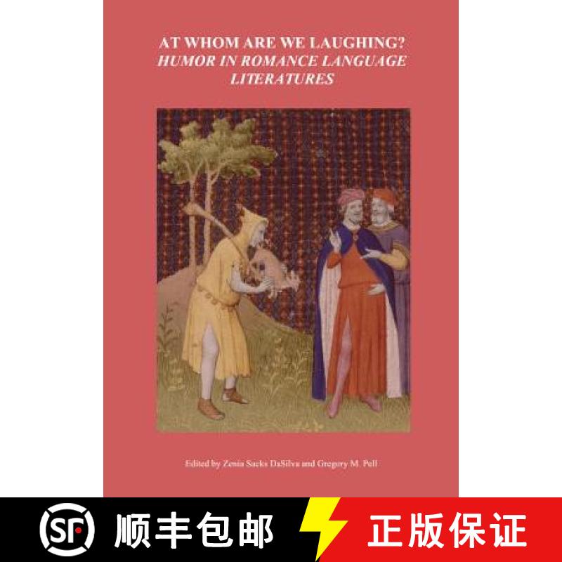 预订 At Whom Are We Laughing?: Humor in Romance Language Literatures [9781443847971]