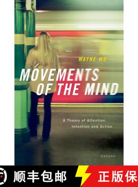 【3-4周达】Movements of the Mind: A Theory of Attention, Intention and Action [9780192866899]