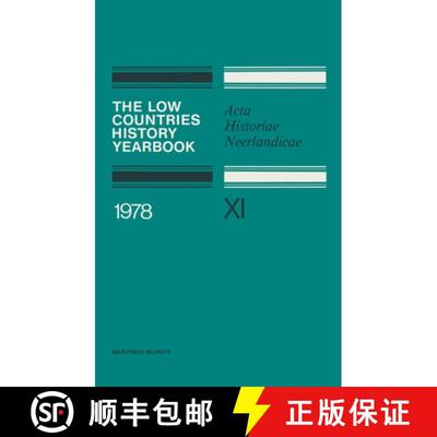 【3-4周达】The Low Countries History Yearbook 1978: Acta Historiae Neerlandicae XI [9789400992962]
