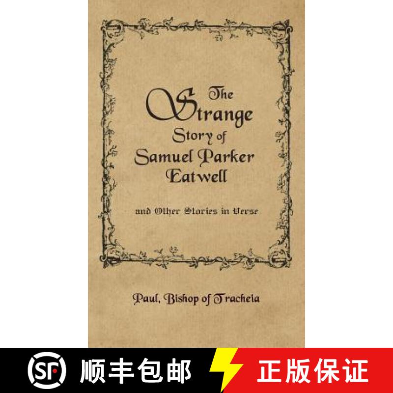 【2-3周达】The Strange Story of Samuel Parker Eatwell and Other Stories [9781847480729]