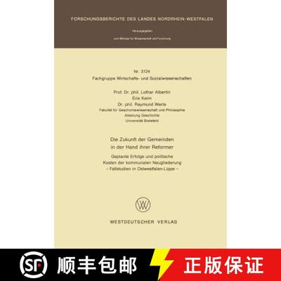 【3-4周达】Die Zukunft der Gemeinden in der Hand ihrer Reformer: Geplante Erfolge und politische Kost... [9783531031248]