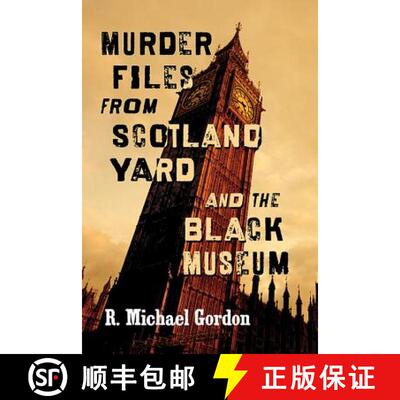 【3-4周达】Murder Files from Scotland Yard and the Black Museum [9781476672540]