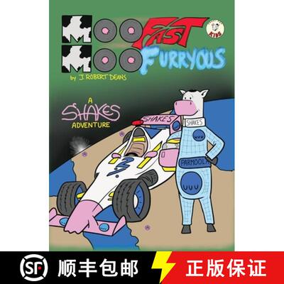 【3-4周达】精装 Moo Fast, Moo Furryous: A Shakes the Cow Adventure [9781943348060]