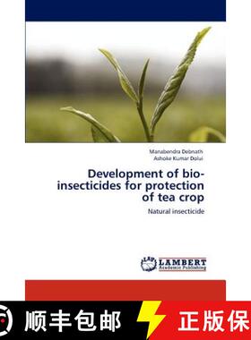 预订 Development of bio-insecticides for protection of tea crop [9783848487356]