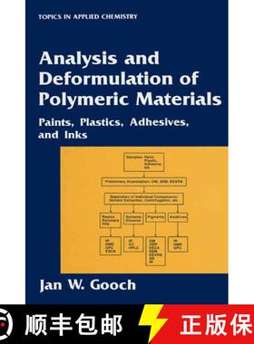 【3-4周达】Analysis and Deformulation of Polymeric Materials: Paints, Plastics, Adhesives, and Inks (... [9781475770957]