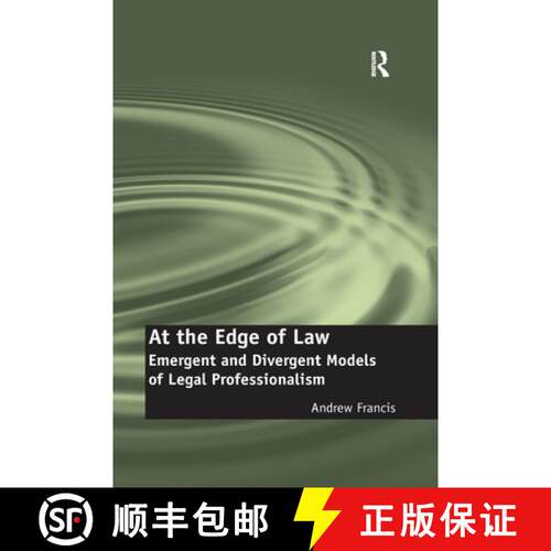 【3-4周达】At the Edge of Law : Emergent and Divergent Models of Legal Professionalism [9781138254787]