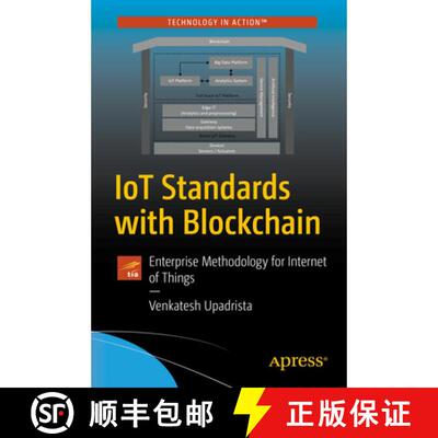 【3-4周达】IoT Standards with Blockchain : Enterprise Methodology for Internet of Things (1st ed.) (F... [9781484272701]