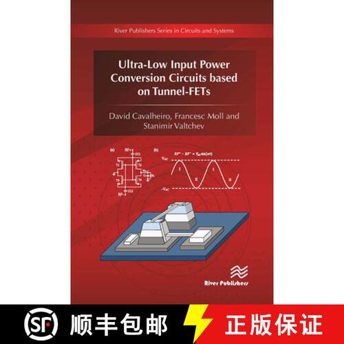 【3-4周达】Ultra-Low Input Power Conversion Circuits Based on Tunnel-Fets [9788770043915]