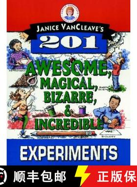 【3-4周达】Janice Vancleave'S 201 Awesome, Magical, Bizarre, & Incredible Experiments [Wiley儿童] [9780471310112]
