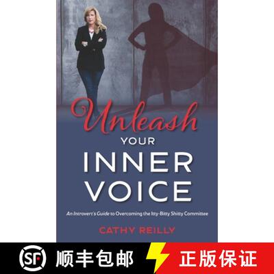 【3-4周达】Unleash Your Inner Voice: An Introvert's Guide to Overcoming the Itty-Bitty Shitty Committee [9780578563596]