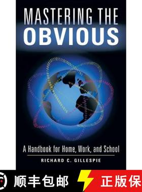 【3-4周达】Mastering the Obvious: A Handbook for Home, Work, and School [9781480824027]