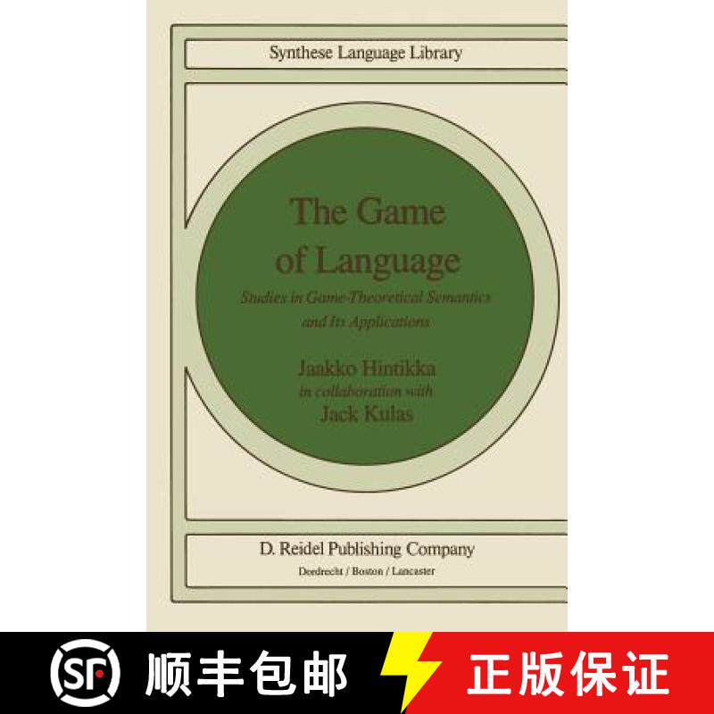 【3-4周达】The Game of Language : Studies in Game-Theoretical Semantics and Its Applications [9789027719508]