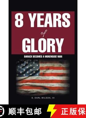 预订 8 Years of Glory: Barack Becomes a Morehouse Man [9781982211646]