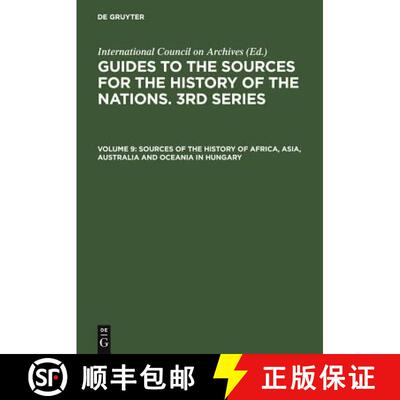 【3-4周达】Sources of the History of Africa, Asia, Australia and Oceania in Hungary: With a Supplemen... [9783598214851]