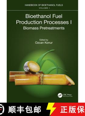 【3-4周达】Bioethanol Fuel Production Processes. I: Biomass Pretreatments [9781032127514]