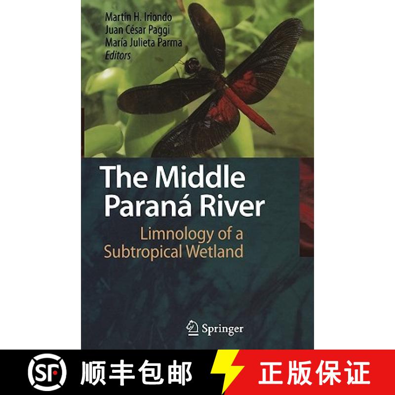 【3-4周达】The Middle Paraná River : Limnology of a Subtropical Wetland [9783642089572]
