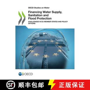 【3-4周达】OECD Studies on Water Financing Water Supply, Sanitation and Flood Protection Challenges i... [9789264678880]