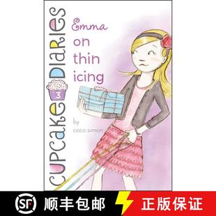 【3-4周达】Emma on Thin Icing (Cupcake Diaries (Quality)) [9781442422797]